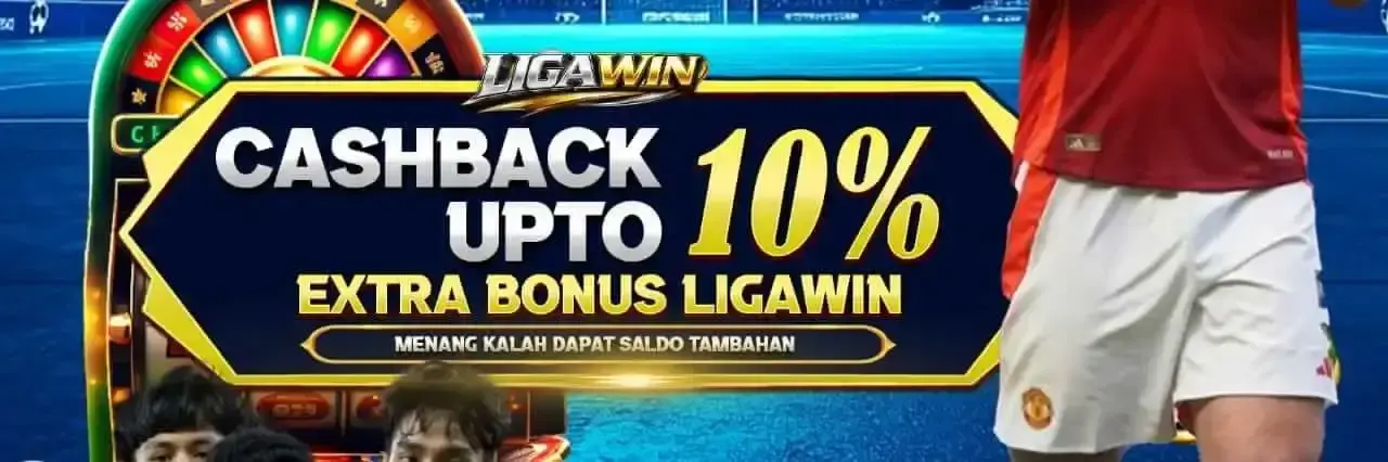 CASHBACK LIGAWIN288 UP TO 10%
